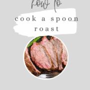 How to cook a spoon roast.