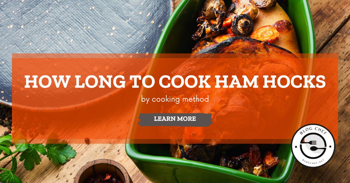 How Long to Cook Ham Hocks